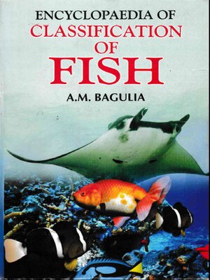 cover image of Encyclopaedia of Classification of Fish